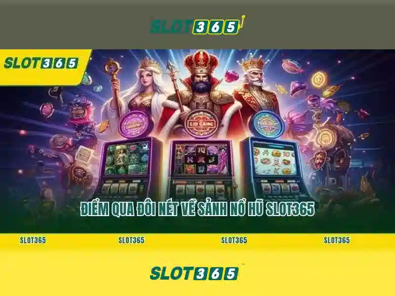 SLOT365 - Trải Nghiệm Slot365 Tảng 200K Đỉnh Cao Trong Ngành SLOT 2026