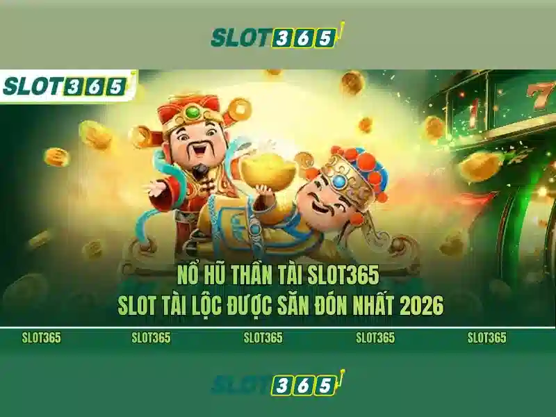 Trải Nghiệm Slot365 Casino
