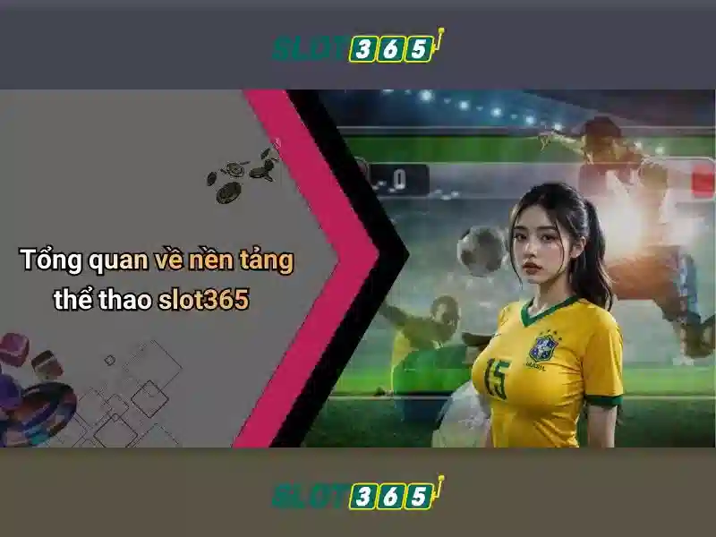 hỗ trợ SLOT365 2026