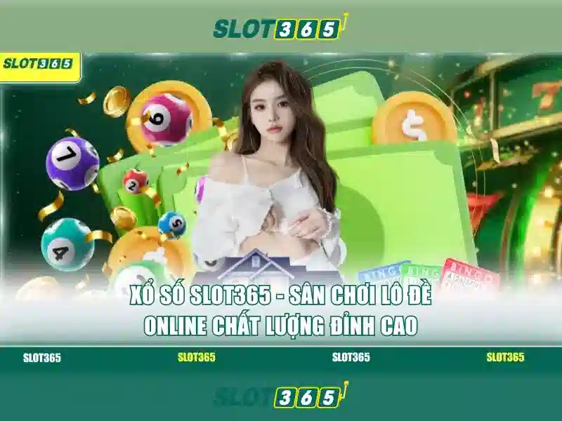 Slot365 rút tiền nhanh