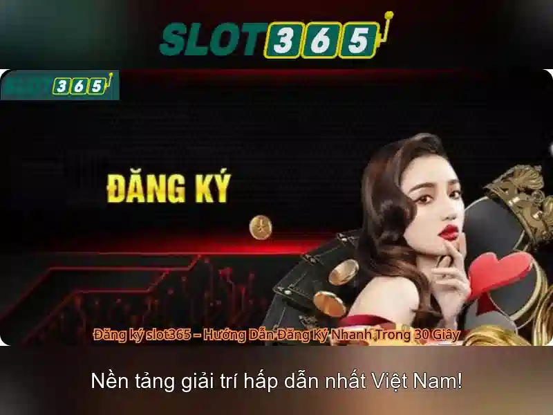 SLOT365 - Ứng Dụng Slot365 APK Tối Ưu Cho Người Chơi SLOT