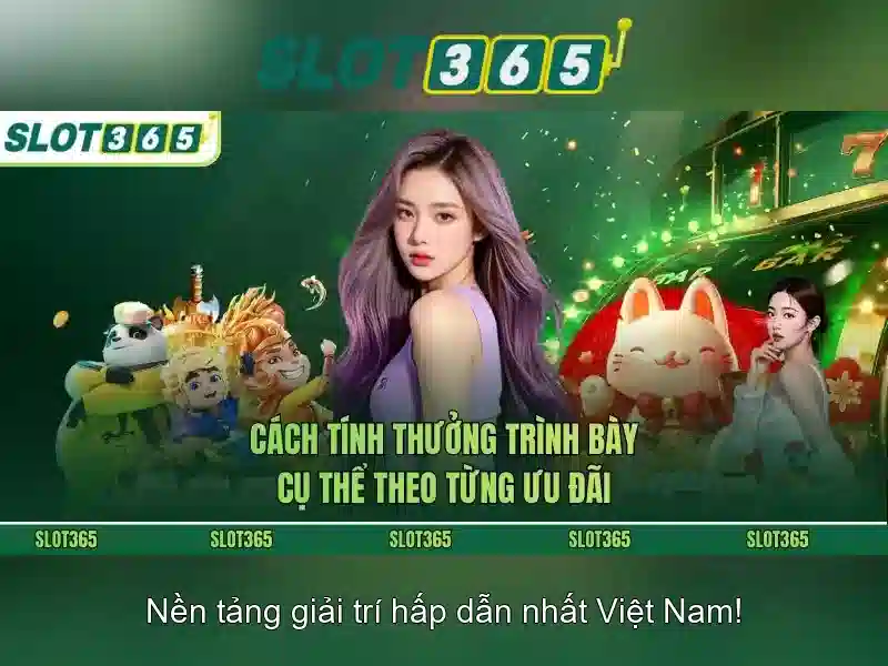 trải nghiệm slot365