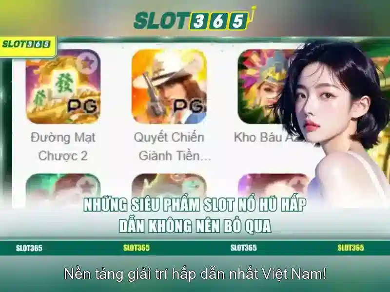 trải nghiệm Slot365